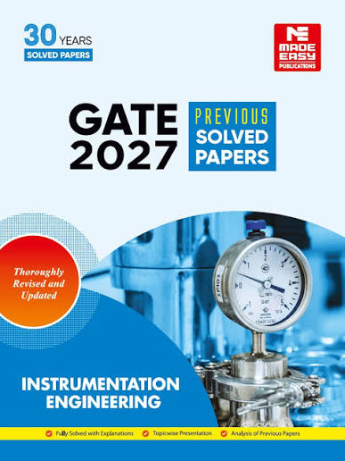 GATE-2027: INSTRUMENTATION ENGINEERING PREVIOUS YEAR SOLVED PAPERS