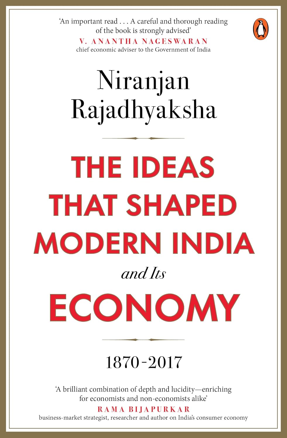 The Ideas That Shaped Modern India and Its Economy: 1870-2017 | Indian Economic History, Public Policy, Free Markets, Liberalisation and Nation-Building
