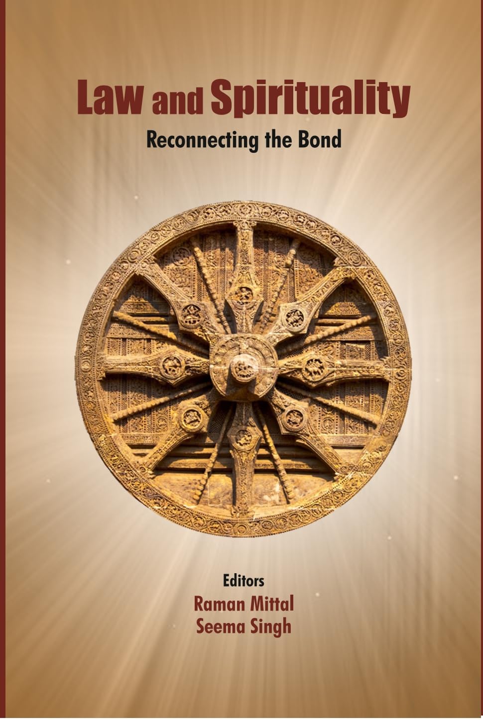 LAW AND SPIRITUALITY: RECONNECTING THE BOND