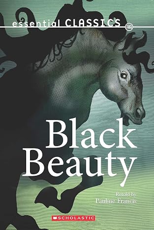 ESSENTIAL CLASSICS: BLACK BEAUTY
