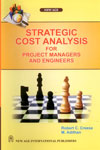 Strategic Cost Analysis for Project Managers and Engineers