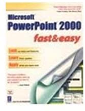 POWER POINT 2000 FAST AND EASY 