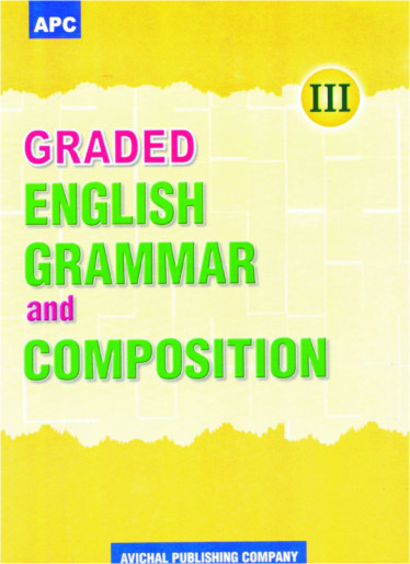 Graded English Grammar and Composition - III