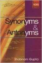 SYNONYMS AND ANTONYMS