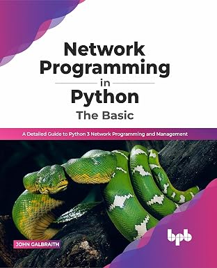 NETWORK PROGRAMMING IN PYTHON: THE BASIC
