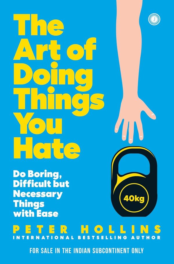 The Art of Doing Things You Hate