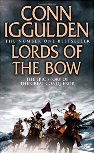 LORDS OF THE BOW (CONQUEROR, BOOK 2)
