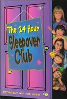 The 24 Hour Sleepover Club: Book 8 (The Sleepover Club)