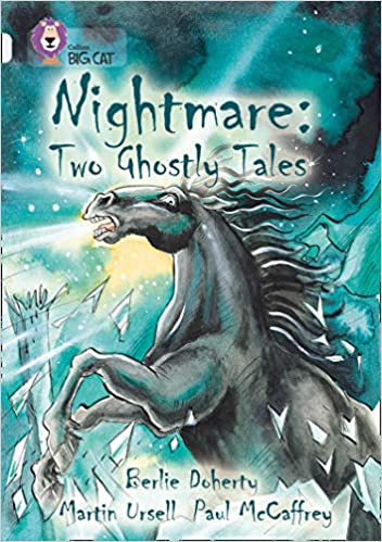 NIGHTMARE: TWO GHOSTLY TALES: BAND 17/DIAMOND (COLLINS BIG CAT)