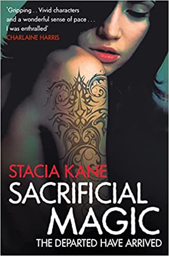 Sacrificial Magic: The Departed Have Arrived: Book 4