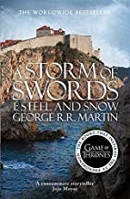 A STORM OF SWORDS: PART 1 STEEL AND SNOW: BOOK 3 (A SONG OF ICE AND FIRE)