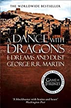 DANCE WITH DRAGONS PART - 1 : DREAMS AND DUST