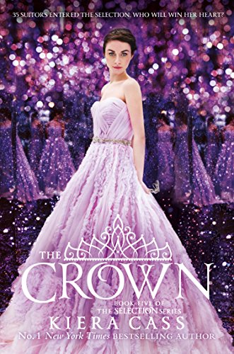 THE SELECTION (5) : THE CROWN                               