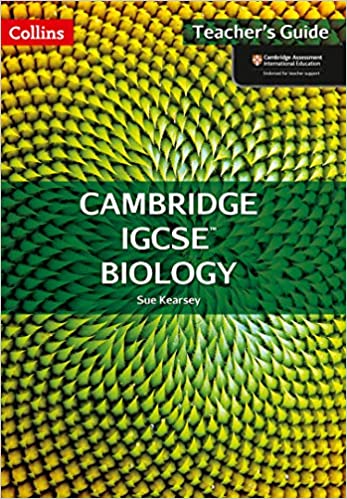 Cambridge IGCSEâ„¢ Biology Teacher's Guide 