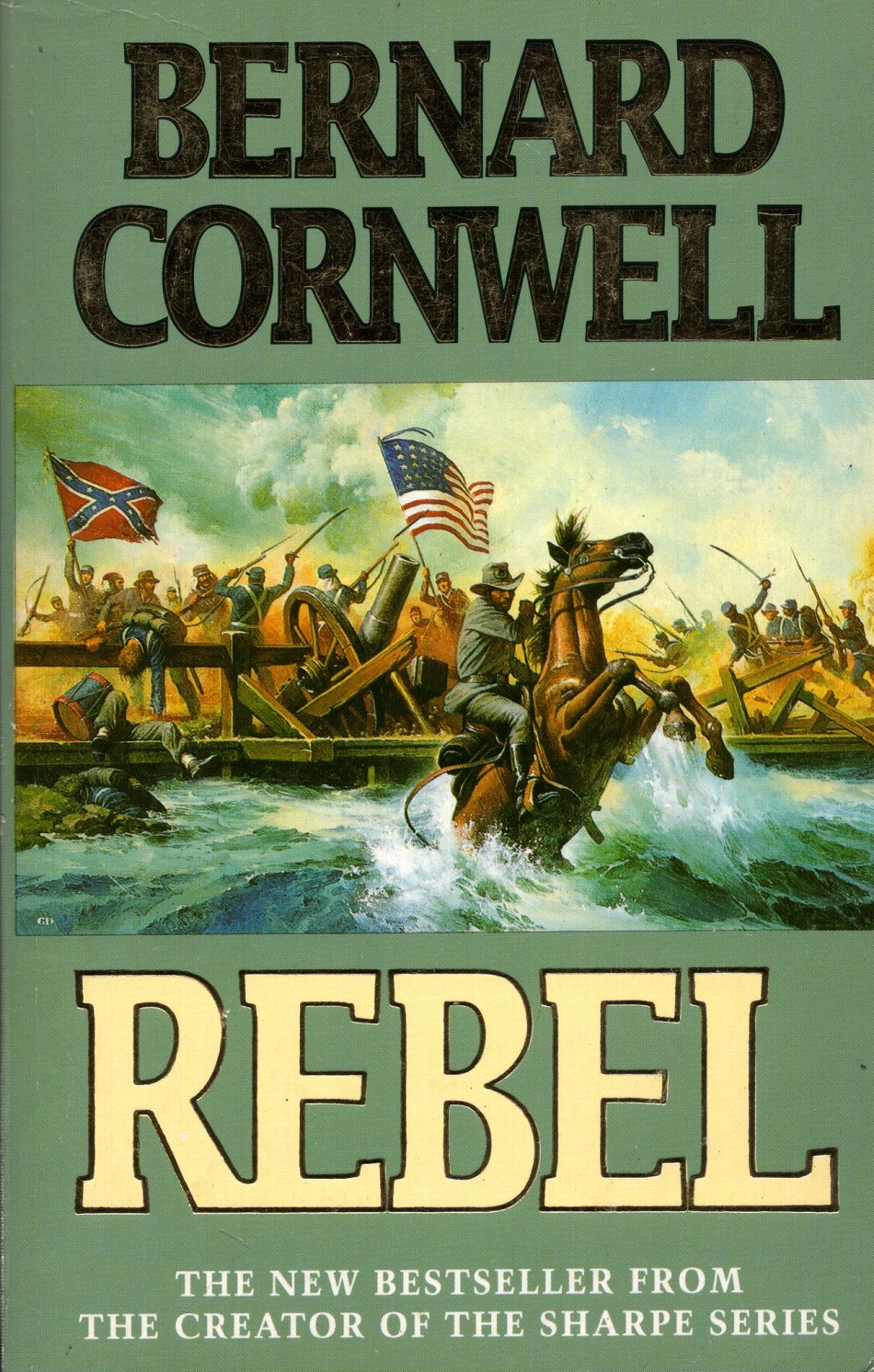 Rebel : The New Bestseller from The Creator of the Sharpe Series