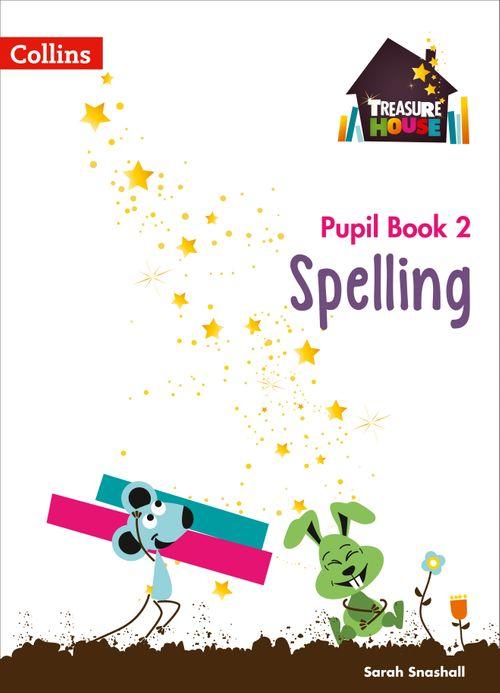 TREASURE HOUSE - SPELLING YEAR 2 PUPIL BOOK