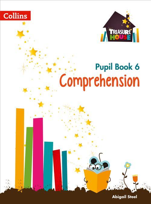 Treasure House - Comprehension Year 6 Pupil Book