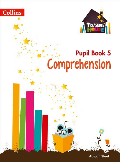 TREASURE HOUSE - COMPREHENSION YEAR 5 PUPIL BOOK