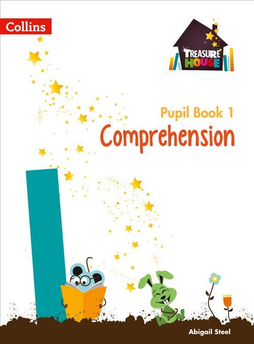TREASURE HOUSE - COMPREHENSION YEAR 1 PUPIL BOOK