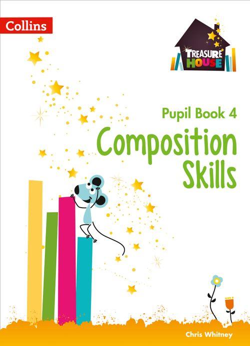 Treasure House - Composition Skills Pupil Book 4