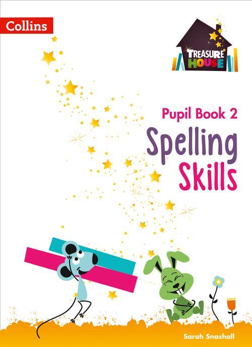 Treasure House - Spelling Skills Pupil Book 2