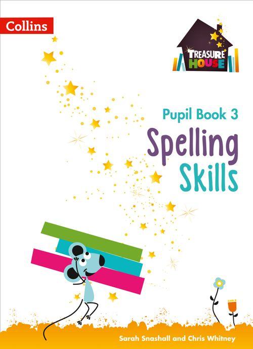 Treasure House - Spelling Skills Pupil Book 3