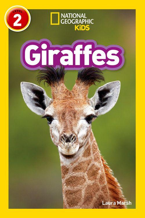 National Geographic Readers - Giraffes : Level 2
