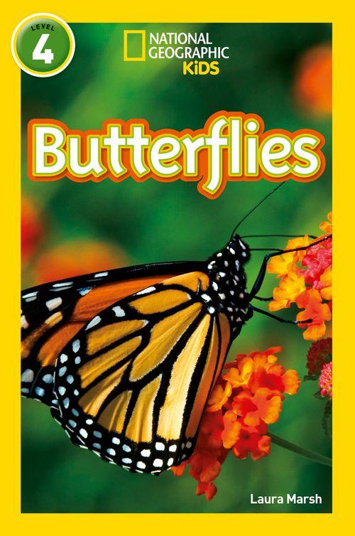 NATIONAL GEOGRAPHIC READERS - BUTTERFLIES : LEVEL 4