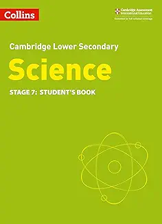 Collins - Cambridge International Lower Secondary Science Student’s Book Stage 7 