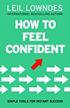 HOW TO FEEL CONFIDENT