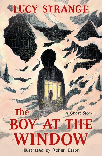 THE BOY AT THE WINDOW
