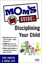 Mom's GuideTM To Disciplining Your Child
