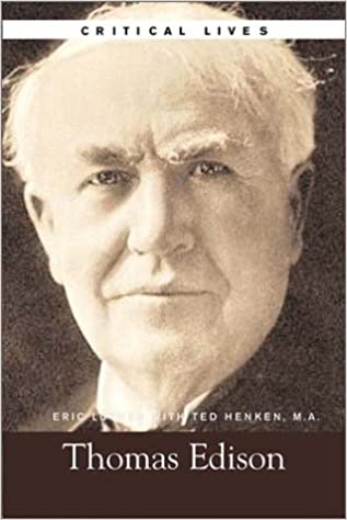 Thomas Edison, Critical Lives 