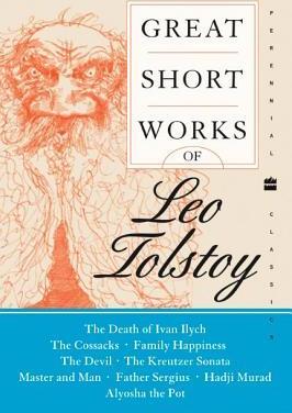 GREAT SHORT WORKS OF LEO TOLSTOY