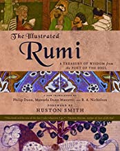 ILLUSTRATED RUMI: A Treasury of Wisdom from the Poet of the Soul               