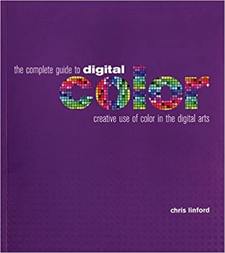 The Complete Guide to Digital Color
