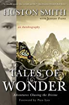 TALES OF WONDER: ADVENTURES CHASING THE DIVINE, AN AUTOBIOGRAPHY