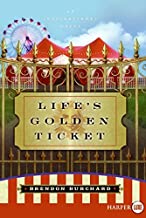 Life's Golden Ticket