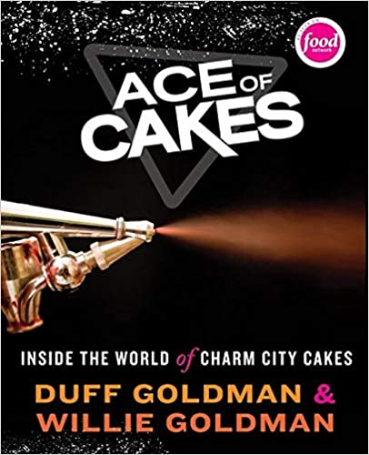 Ace of Cakes: Inside the World of Charm City Cakes 