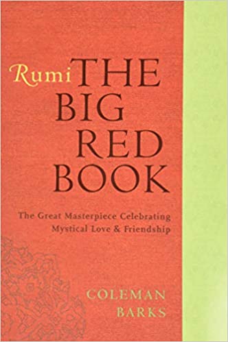 RUMI THE BIG RED BOOK                                       