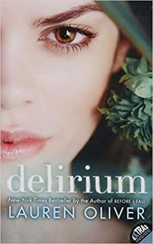 DELIRIUM (DELIRIUM TRILOGY, 1) 
