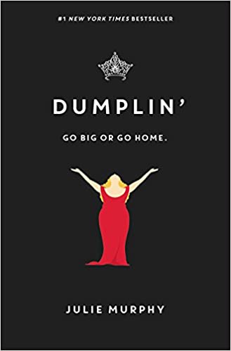 Dumplin : Go Big or Go Home