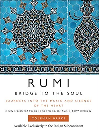 RUMI: BRIDGE TO THE SOUL                                    
