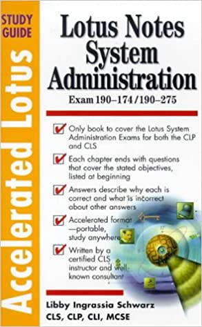 Accelerated Lotus System Administration, Study Guide