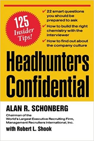 Headhunters Confidential!: 125 Insider Secrets to Landing Your Dream Job
