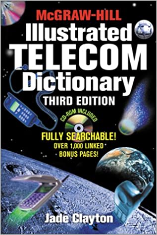 McGraw-Hill Illustrated Telecom Dictionary 