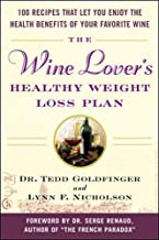 The Wine Loverâ's Healthy Weight Loss Plan 