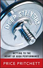 Deep Strengths: Getting to the Heart of High Performance