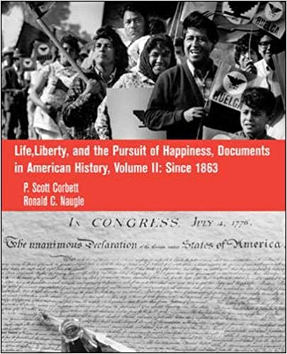 Life, Liberty and the Pursuit of Happiness: Documents in US History, Volume II: 2