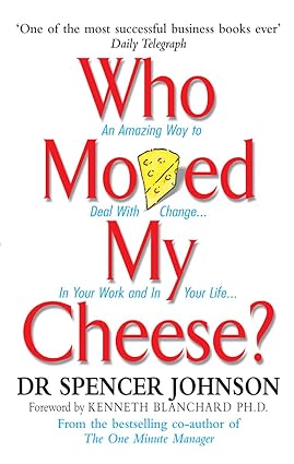 WHO MOVED MY CHEESE